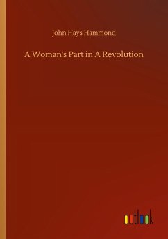 A Woman's Part in A Revolution - Hammond, John Hays