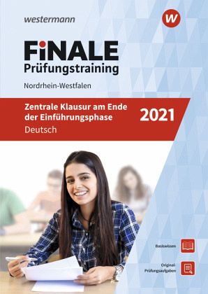 FiNALE Prüfungstraining Zentrale Klausuren am Ende der Einführungsphase Nordrhein-Westfalen - Deutsch 2021