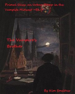 The Vampire's Brother (Primal Skies: An Urban Romp in the Vampire Midwest, #9) (eBook, ePUB) - Smeltzer, Kim