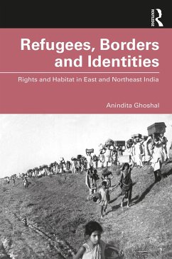 Refugees, Borders and Identities (eBook, ePUB) - Ghoshal, Anindita