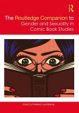 The Routledge Companion to Gender and Sexuality in Comic Book Studies (eBook, ePUB)
