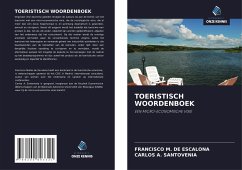 TOERISTISCH WOORDENBOEK - M. DE ESCALONA, FRANCISCO;SANTOVENIA, CARLOS A.