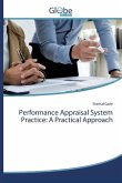Performance Appraisal System Practice: A Practical Approach