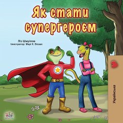 Being a Superhero (Ukrainian Book for Kids) - Shmuilov, Liz; Books, Kidkiddos