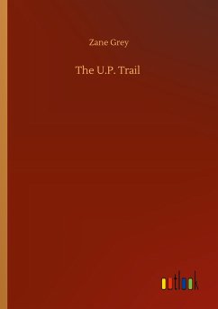 The U.P. Trail - Grey, Zane