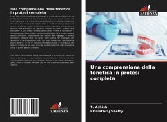 Una comprensione della fonetica in protesi completa - Ashish, T.; Shetty, Bharathraj