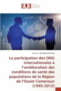 La participation des ONG internationales à l¿amélioration des conditions de santé des populations de la Région de l¿Ouest Cameroun (1995-2012)