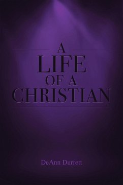 A Life of a Christian - Durrett, Deann