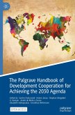 The Palgrave Handbook of Development Cooperation for Achieving the 2030 Agenda