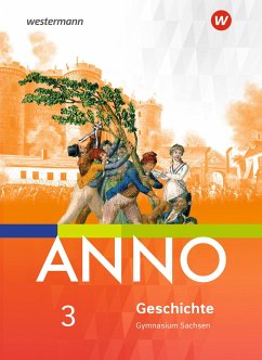 ANNO 3. Schulbuch. Gymnasien in Sachsen