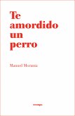 Te amordido un perro (eBook, ePUB)