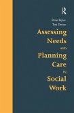 Assessing Needs and Planning Care in Social Work (eBook, ePUB)