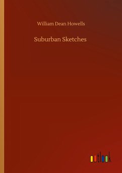 Suburban Sketches - Howells, William Dean