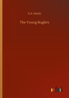 The Young Buglers - Henty, G. A.