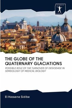 THE GLOBE OF THE QUATERNARY GLACIATIONS - Sidibé, El Hassane