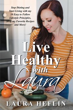 Live Healthy With Laura - Heflin, Laura