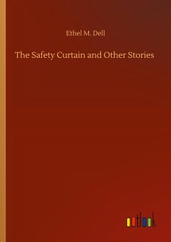 The Safety Curtain and Other Stories - Dell, Ethel M.