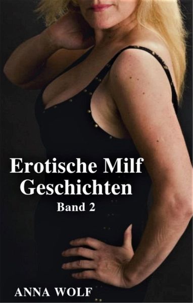 Erotische Milf Geschichten (eBook, ePUB)