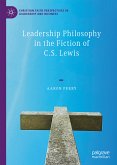 Leadership Philosophy in the Fiction of C.S. Lewis (eBook, PDF)