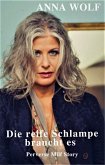 Die reife Schlampe braucht es (eBook, ePUB)