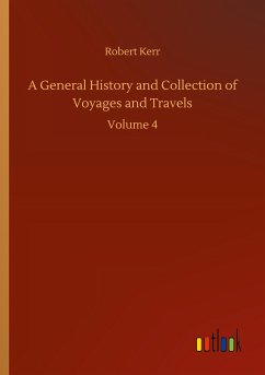 A General History and Collection of Voyages and Travels