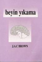 Beyin Yikama - A. C. Brown, J.