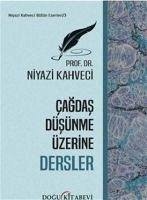 Cagdas Düsünme Üzerine Dersler - Kahveci, Niyazi