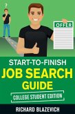 Start-to-Finish Job Search Guide: College Student Edition (eBook, ePUB)