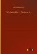 Fifth Series Plays of Galsworthy - Bild 1