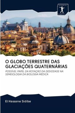 O GLOBO TERRESTRE DAS GLACIAÇÕES QUATERNÁRIAS - Sidibé, El Hassane