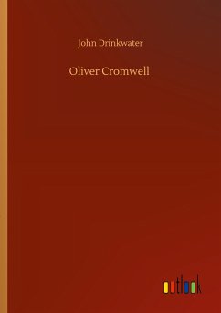 Oliver Cromwell - Drinkwater, John