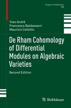 De Rham Cohomology of Differential Modules on Algebraic Varieties (eBook, PDF) - André, Yves; Baldassarri, Francesco; Cailotto, Maurizio