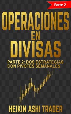 Operaciones en Divisas 2 (eBook, ePUB) - Ashi Trader, Heikin