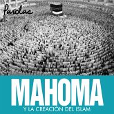 Mahoma y la creación del islam (eBook, ePUB)