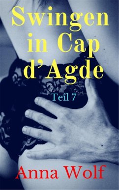 Swingen in Cap d'Agde (eBook, ePUB) Cover Swingen in Cap d'Agde (eBook, ePUB)