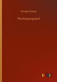 The Emancipated - Gissing, George