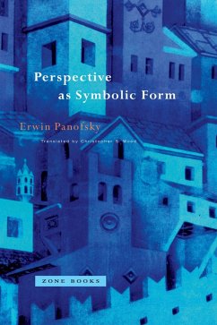 Perspective as Symbolic Form (eBook, ePUB) - Panofsky, Erwin