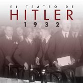 El teatro de Hitler. 1932 (eBook, ePUB)