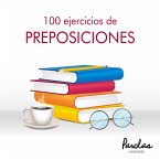 100 ejercicios de preposiciones (eBook, ePUB)