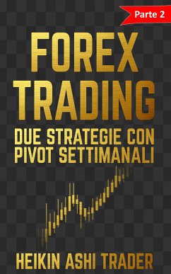 Forex Trading 2 (eBook, ePUB) - Ashi Trader, Heikin