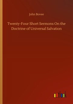 Twenty-Four Short Sermons On the Doctrine of Universal Salvation