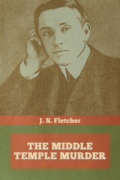 The Middle Temple Murder - Fletcher, J. S.