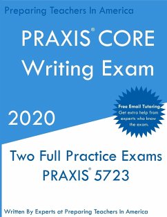 PRAXIS CORE Writing - In America, Preparing Teachers