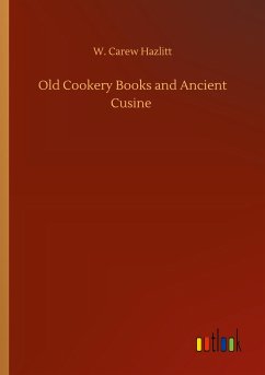 Old Cookery Books and Ancient Cusine