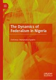 The Dynamics of Federalism in Nigeria (eBook, PDF)