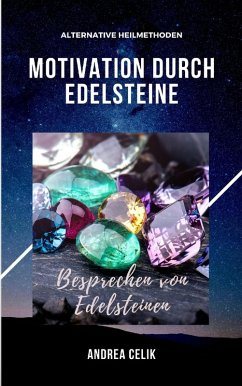 Motivation durch Edelsteine (eBook, ePUB) - Celik, Andrea