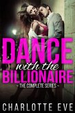 Dance With the Billionaire - The Complete Series (eBook, ePUB)