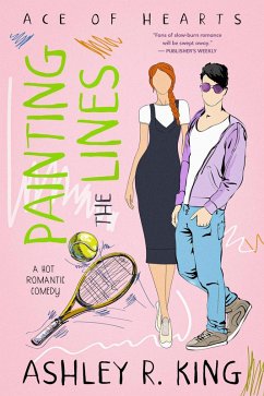 Painting the Lines (Ace of Hearts, #1) (eBook, ePUB) - King, Ashley R.
