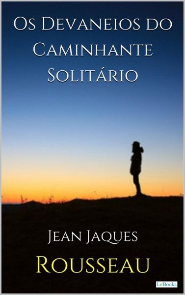 Os Devaneios do Caminhante Solitário (eBook, ePUB)