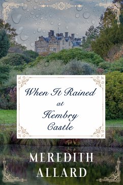 When It Rained at Hembry Castle (eBook, ePUB) - Allard, Meredith